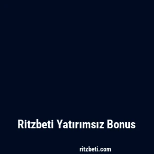 Ritzbeti Yatırımsız Bonus